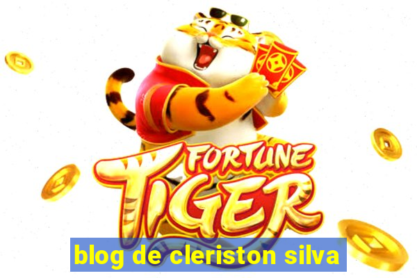 blog de cleriston silva